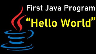 First Java Program || Java Hello World Program || How to compile run Java Program in Command Prompt