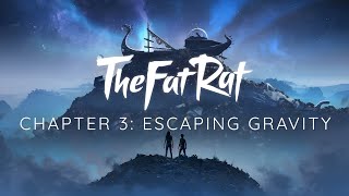 [4K] TheFatRat \u0026 Cecilia Gault - Escaping Gravity [Chapter 3] (Official Trailer)