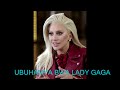 ubuhamya lady gaga