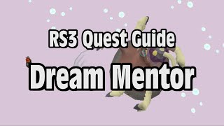 RS3: Dream Mentor Quest Guide - RuneScape