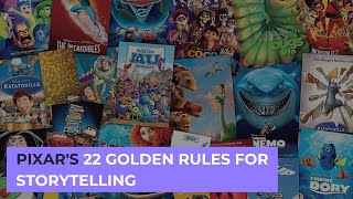 22 pixar storytelling rules for effective storytelling