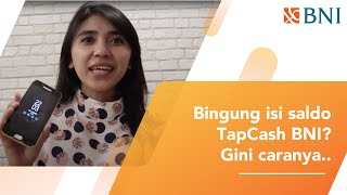 Bingung isi saldo TapCash BNI? gini caranya..