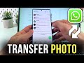 How to Transfer WhatsApp Photos from Phone to Computer