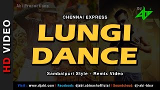 Lungi Dance Remix | Chennai Express | Sambalpuri Style | DJ Abi | HD Video