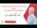 How to Find the Equation of a Parabola.