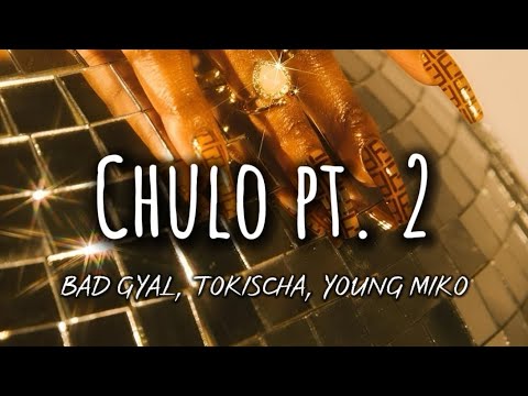 Bad Gyal, Young Miko, Tokischa - Chulo Pt.2 (Letra) - YouTube