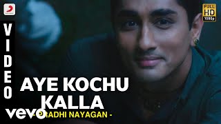 Pradhi Nayagan - Aye Kochu Kalla Video | A.R.Rahman | Siddharth, Prithviraj