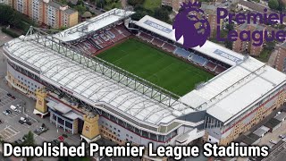 Demolished Premier League Stadiums