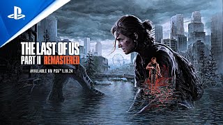 The Last of Us 2: REMASTERED OFFICIAL TRAILER (Naughty Dog)