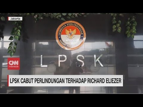 LPSK Cabut Perlindungan Terhadap Richard Eliezer - YouTube