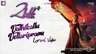 Vathikkalu Vellaripravu Lyrical Video Song || Sufiyum Sujathayum || Official Lyricists