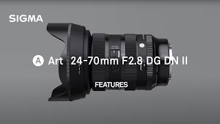 SIGMA 24-70mm F2.8 DG DN II | Art - Features