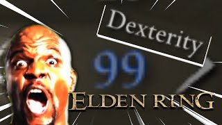 99 Dexterity【ELDEN RING】