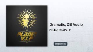 Dramatic, DB Audio - I'm for Real V.I.P