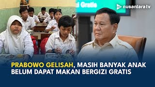 Prabowo Gelisah Banyak Anak Tak Dapat Makan Bergizi Gratis, Kepala BGN: Anggaran Ditambah | NTV