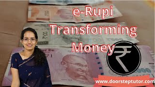 e-Rupi – Transforming the Meaning of Money | General Studies | UPSC IAS