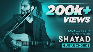 Shayad - Love Aaj Kal | Arijit Singh | Chords & Intro | Easy Guitar Lesson/Tutorial
