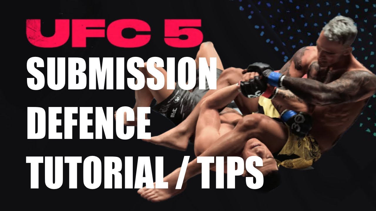 Ufc 5 Submission Defence Tips Tutorial Youtube