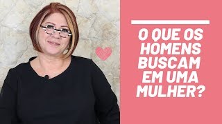 O QUE OS HOMENS BUSCAM EM UMA MULHER | ANAHY D'AMICO