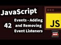 Demystifying JavaScript Tutorials For Beginners(2020)-#42-Events&Adding and Removing Event Listeners