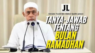 TANYA - JAWAB TENTANG BULAN RAMADHAN. - Ustadz Yazid bin Abdul Qadir Jawas.