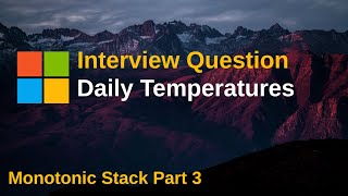 LeetCode 739. Daily Temperatures | Monotonic Stack Part 3 | Stack | Array