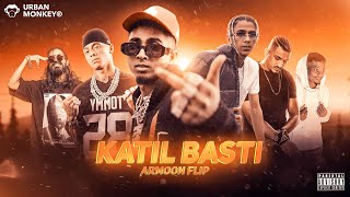 KATIL BASTI - Pt.1 (PROD.BY ARMOON FLIP)