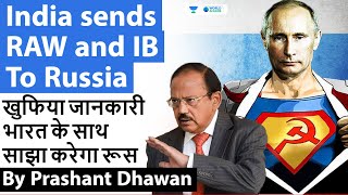 India sends RAW and IB To Russia | Secret Information will be provided by Russia to India