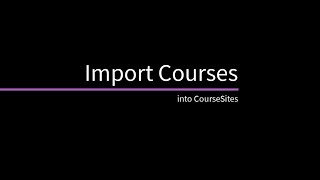 Import Courses into CourseSites