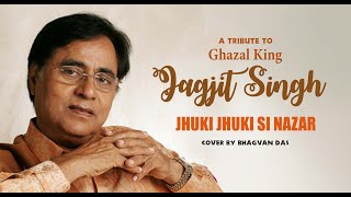 Jhuki Jhuki Si Nazar by Bhagvan Das | झुकी झुकी सी नज़र | Jagjit Singh | Arth 1983 Song | Kaifi Azmi