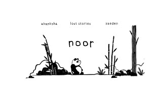 Lost Stories - Noor Feat Akanksha Bhandari And Zaeden