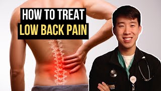 How To Evaluate and Treat Low Back Pain (Everything You Need To Know)