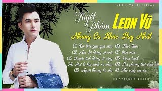 Album tuyển chọn nhạc bolero hải ngoại 2019 hay nhất của Leon Vũ