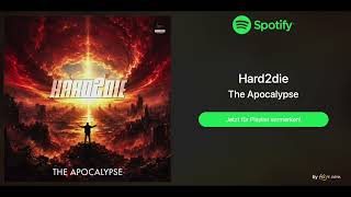 Hard2die - The Apocalypse COMING SOON!