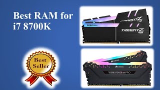 Top 8 Best RAM for i7 8700k in 2021 | Best RAM Reviews