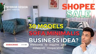 30 MODEL SOFA RUANG TAMU MEWAH FURNITURE RUMAH MINIMALIS TERBARU