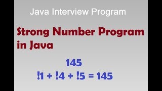 Strong Number Program in Java || Java Interview Program || Program to Check Number is Strong or not