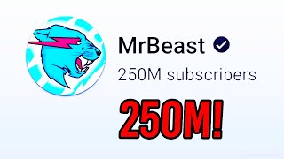 MrBeast Hit 250 MILLION SUBSCRIBERS!