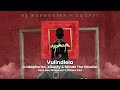 DJ Maphorisa, Xduppy & Mlindo TheVocalist - Vulindlela Vulindlela (feat. Luu Nineleven & 18Teen Rsa)