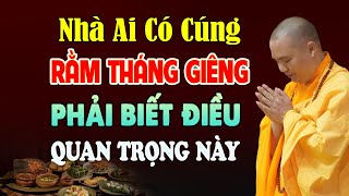 🔴 RẰM THÁNG GIÊNG - Nghe Thầy Hướng Dẫn Cách CÚNG RẰM THÁNG GIÊNG Để GIA TIÊN PHÙ HỘ CẢ NĂM BÌNH AN