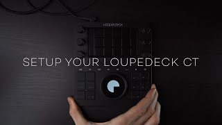 Loupedeck CT: Unboxing and Initial Setup