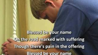 Blessed Be Your Name - Robin Mark