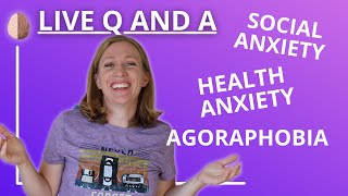 Agoraphobia, Health Anxiety, and Social Anxiety