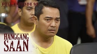 Full Episode 95 | Hanggang Saan