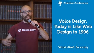 Voice design today is like web design in 1996 - Vittorio Banfi