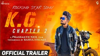 NEW (2021) ## K. G. F. CHAPTER - 2 MOVIE TRAILER IN HINDI DUBBED, CINEMA DIRECTOR BY SONU ALAM..