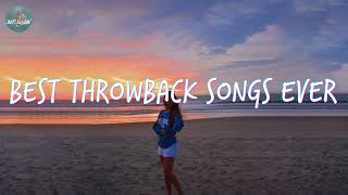 Best throwback songs ever (Part 2)