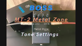 【BOSS MT-2 】Metal Zone Tone Settings｜最狂の歪みペダル。メタルゾーン