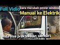 tutorial merubah power window manual jadi elektrik,di mobil granmax