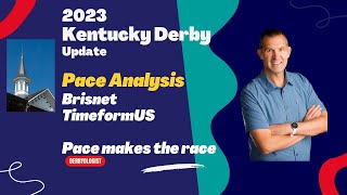 Kentucky Derby 2023 Pace Analysis - April 22